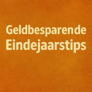Geldbesparende Eindejaarstips: